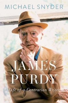 portada James Purdy: Life of a Contrarian Writer (en Inglés)