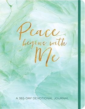 portada Peace Begins With me Journal: A 365-Day Devotional Journal (365 Devotional Journals) 