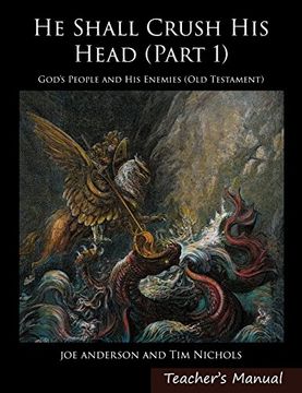 portada He Shall Crush His Head: God's People and His Enemies (Old Testament)