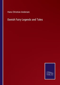 portada Danish Fairy Legends and Tales (en Inglés)