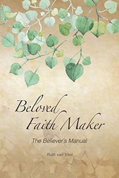 portada Beloved Faith Maker: The Believer's Manual (en Inglés)
