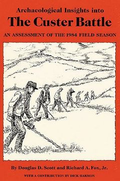 portada archaeological insights into the custer battle: an assessment of the 1984 field season (en Inglés)