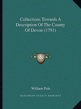 portada collections towards a description of the county of devon (1791) (in English)