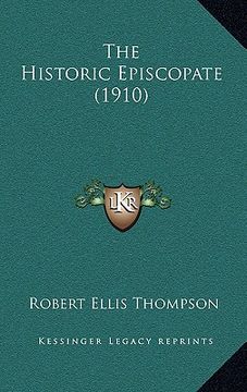 portada the historic episcopate (1910) (en Inglés)
