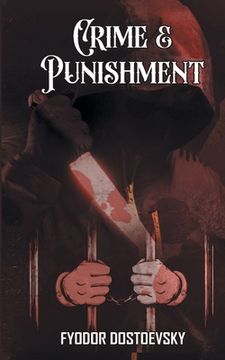 portada Crime and Punishment: Fyodor Dostoevsky's Dive into the Criminal (en Inglés)