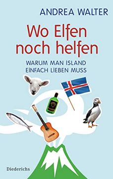 portada Wo Elfen Noch Helfen: Warum man Island Einfach Lieben Muss (en Alemán)
