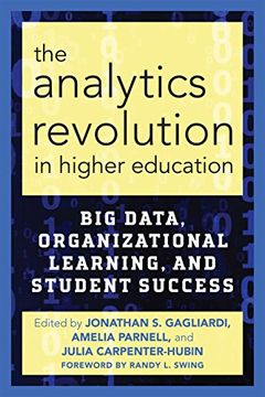 portada The Analytics Revolution in Higher Education: Big Data, Organizational Learning, and Student Success (en Inglés)