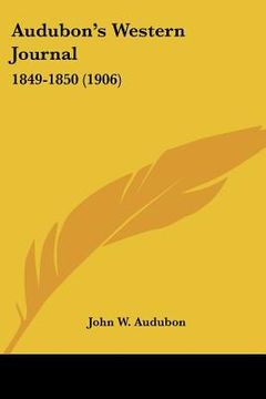 portada audubon's western journal: 1849-1850 (1906) (en Inglés)