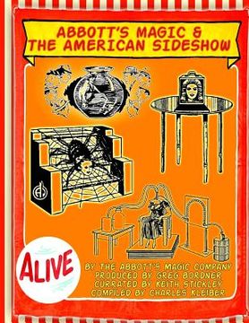 portada Abbott's Magic And The American Side Show: Step Right Up - You Have To See It To Believe It! (en Inglés)