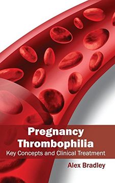 portada Pregnancy Thrombophilia: Key Concepts and Clinical Treatment (en Inglés)