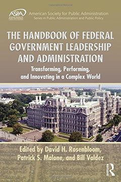 portada The Handbook of Federal Government Leadership and Administration: Transforming, Performing, and Innovating in a Complex World (en Inglés)