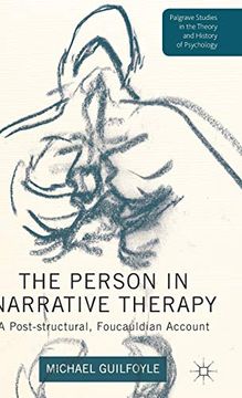 portada The Person in Narrative Therapy: A Post-Structural, Foucauldian Account (Palgrave Studies in the Theory and History of Psychology) 