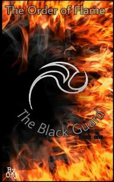 portada The Order of Flame: The Black Guard (en Inglés)