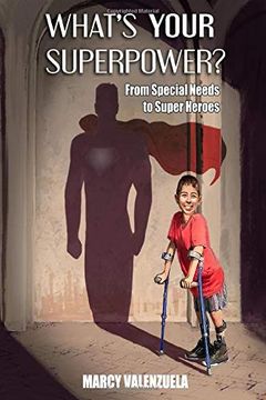 portada What's Your Superpower: From Special Need to Super Heroes (in English)