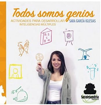 portada Todos Somos Genios: Actividades Para Desarrollar Inteligencias Múltiples (in Spanish)