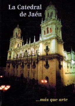 portada La Catedral de Jaen mas que Arte