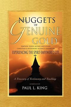 portada nuggets of genuine gold: experiencing the spirit-empowered life -- a treasury of testimony and teaching (en Inglés)