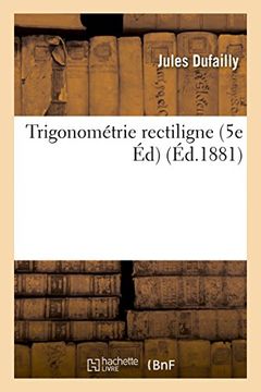 portada Trigonometrie Rectiligne 5e Ed (Sciences) (French Edition)