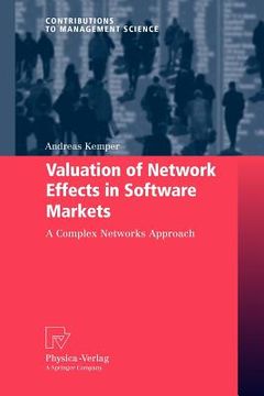 portada valuation of network effects in software markets: a complex networks approach (en Inglés)