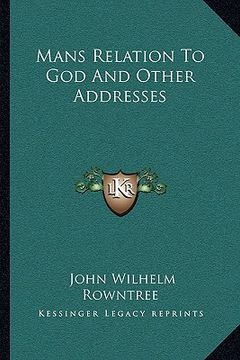 portada mans relation to god and other addresses (in English)