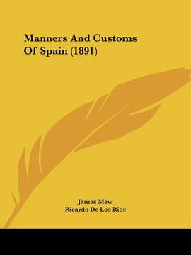 portada manners and customs of spain (1891) (en Inglés)