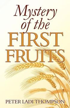 portada mystery of the first fruits (en Inglés)