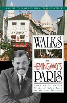 portada Walks in Hemingway's Paris: A Guide to Paris for the Literary Traveler (en Inglés)