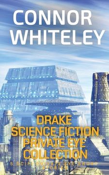 portada Drake Science Fiction Private Eye Collection: 5 Scifi Private Eye Short Stories (en Inglés)