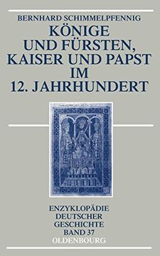 portada Könige und Fürsten, Kaiser und Papst im 12. Jahrhundert (en Alemán)