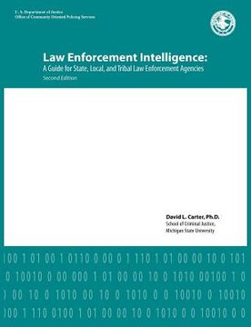 portada law enforcement intelligence: a guide for state, local, and tribal law enforcement agencies (second edition)