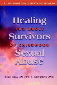 portada healing for adult survivors of childhood sexual abuse (en Inglés)