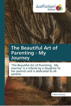 portada The Beautiful Art of Parenting - My Journey (en Inglés)