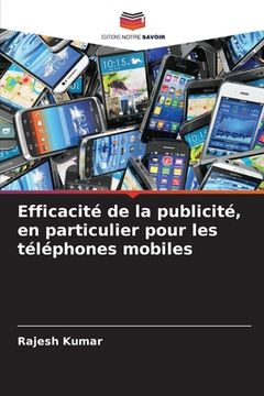 portada Efficacité de la publicité, en particulier pour les téléphones mobiles (en Francés)