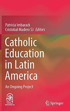 portada Catholic Education in Latin America: An Ongoing Project (en Inglés)