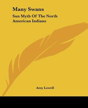 portada many swans: sun myth of the north american indians (en Inglés)