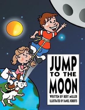 portada Jump to the Moon: A Book About Setting Realistic Goals (en Inglés)