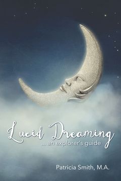 portada Lucid Dreaming: An Explorer's Guide (en Inglés)