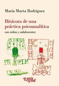 portada Bitacora de una Practica Psicoanalítica. Con niñosy adolescentes (in Spanish)