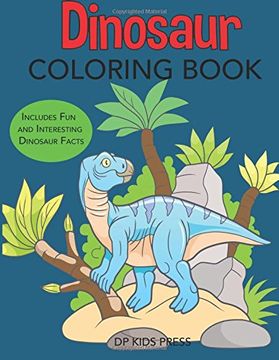 portada Dinosaur Coloring Book: Includes Fun and Interesting Dinosaur Facts (Dinosaur Books)