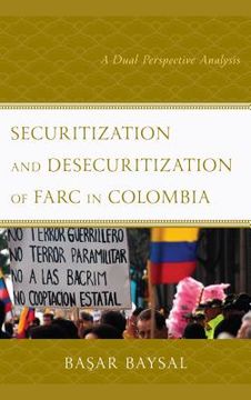 portada Securitization And Desecuritization Of Farc In Colombia: A Dual Perspective Analysis (en Inglés)