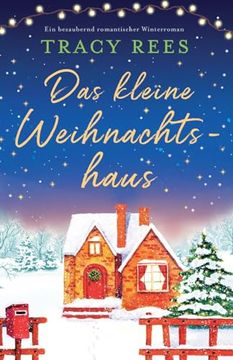 portada Das Kleine Weihnachtshaus: Ein Bezaubernd Romantischer Winterroman (en Alemán)
