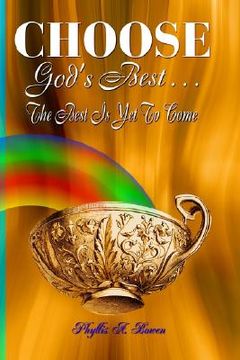portada choose god's best: the best is yet to come (en Inglés)