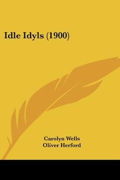 portada idle idyls (1900) (en Inglés)