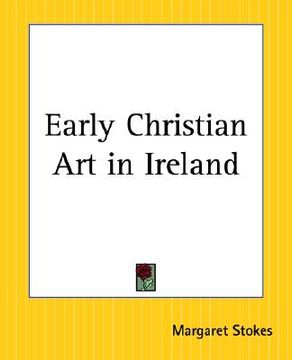 portada early christian art in ireland