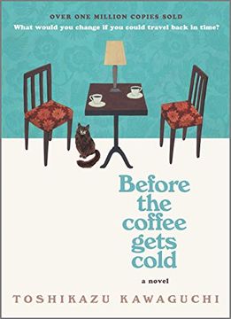 portada Before the Coffee Gets Cold: A Novel (Before the Coffee Gets Cold Series, 1) (in English)