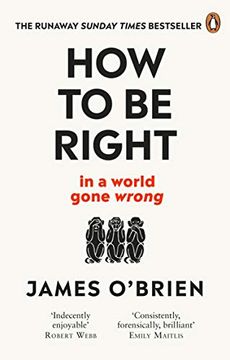 portada How to be Right: … in a World Gone Wrong 