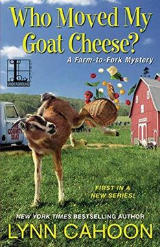 portada Who Moved my Goat Cheese (en Inglés)