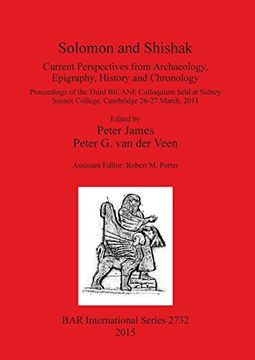 portada Solomon and Shishak: Current Perspectives from Archaeology, Epigraphy, History and Chronology (BAR International Series)