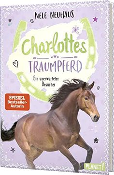 portada Charlottes Traumpferd 3: Ein Unerwarteter Besucher (en Alemán)