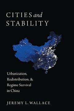 portada Cities and Stability: Urbanization, Redistribution, and Regime Survival in China (en Inglés)